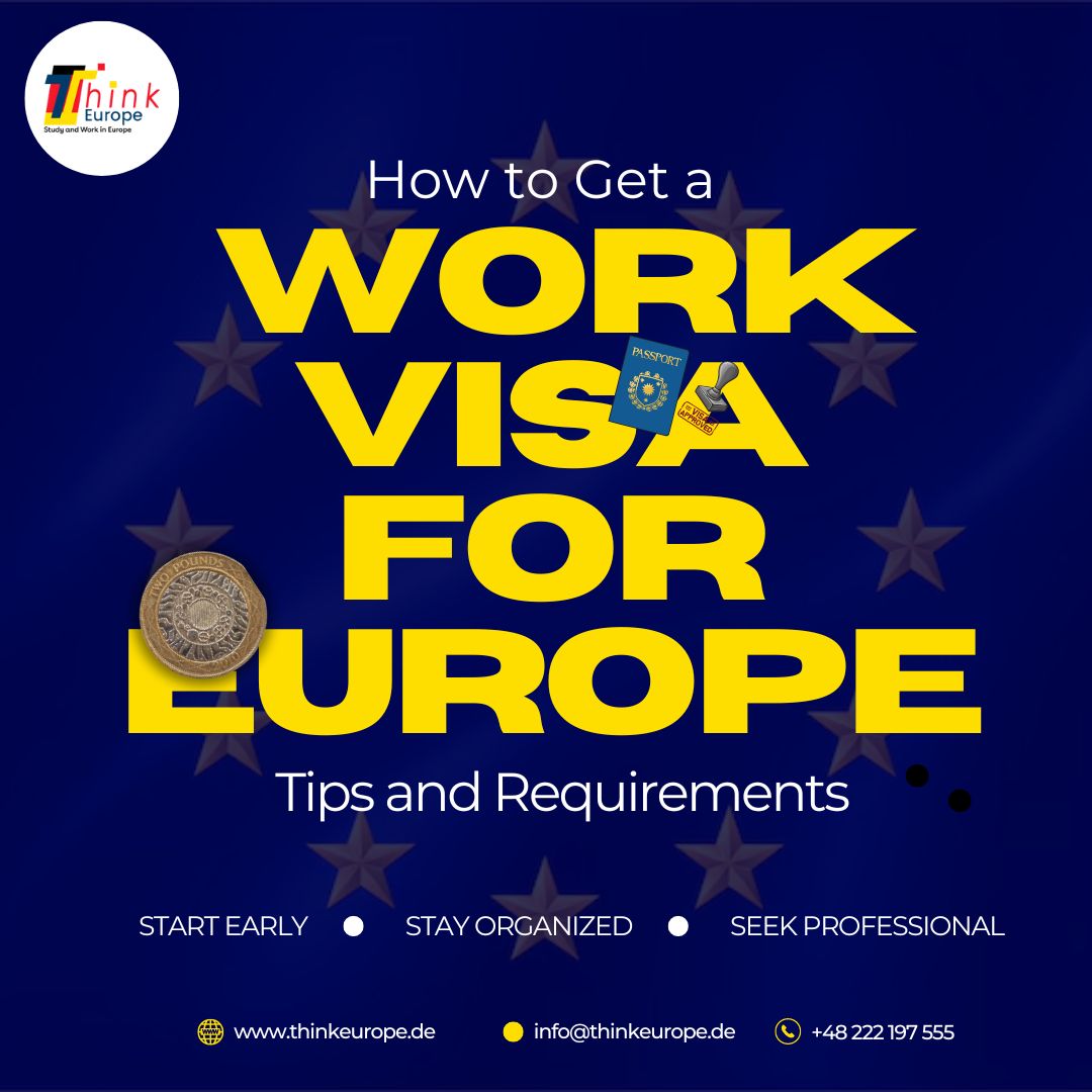 Work Visa For Europe Think Europe Services