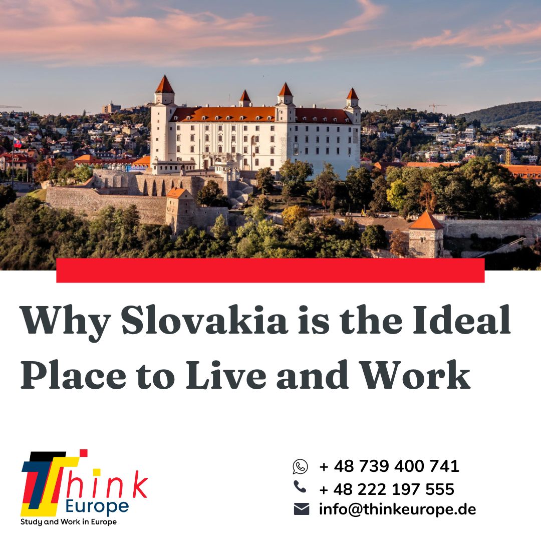 Why Slovakia is the Ideal Place to Live and Work