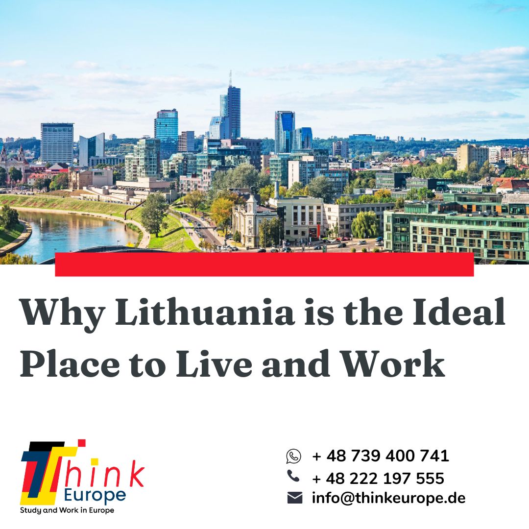 Why Lithuania is the Ideal Place to Live and Work