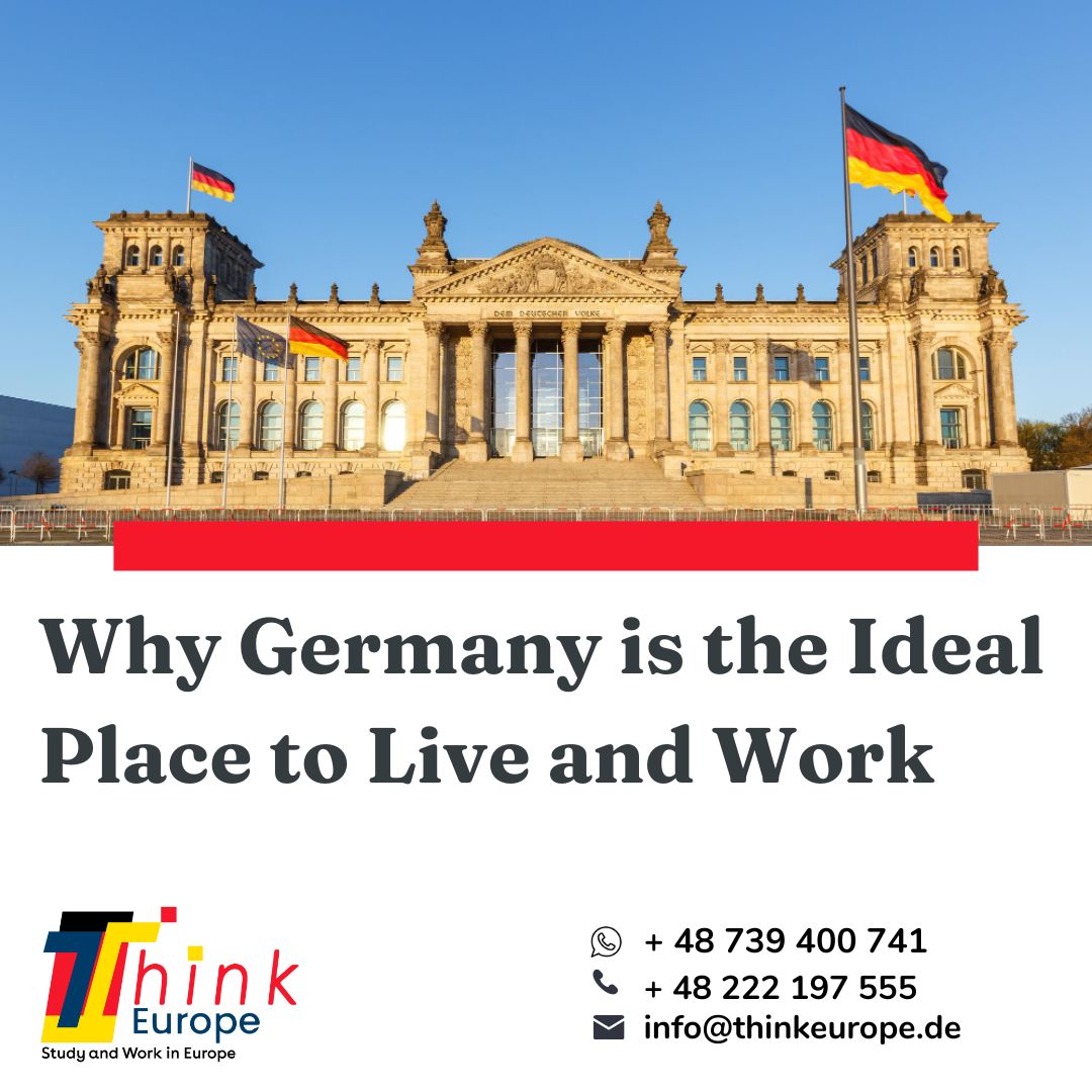 Why Germany is the Ideal Place to Live and Work