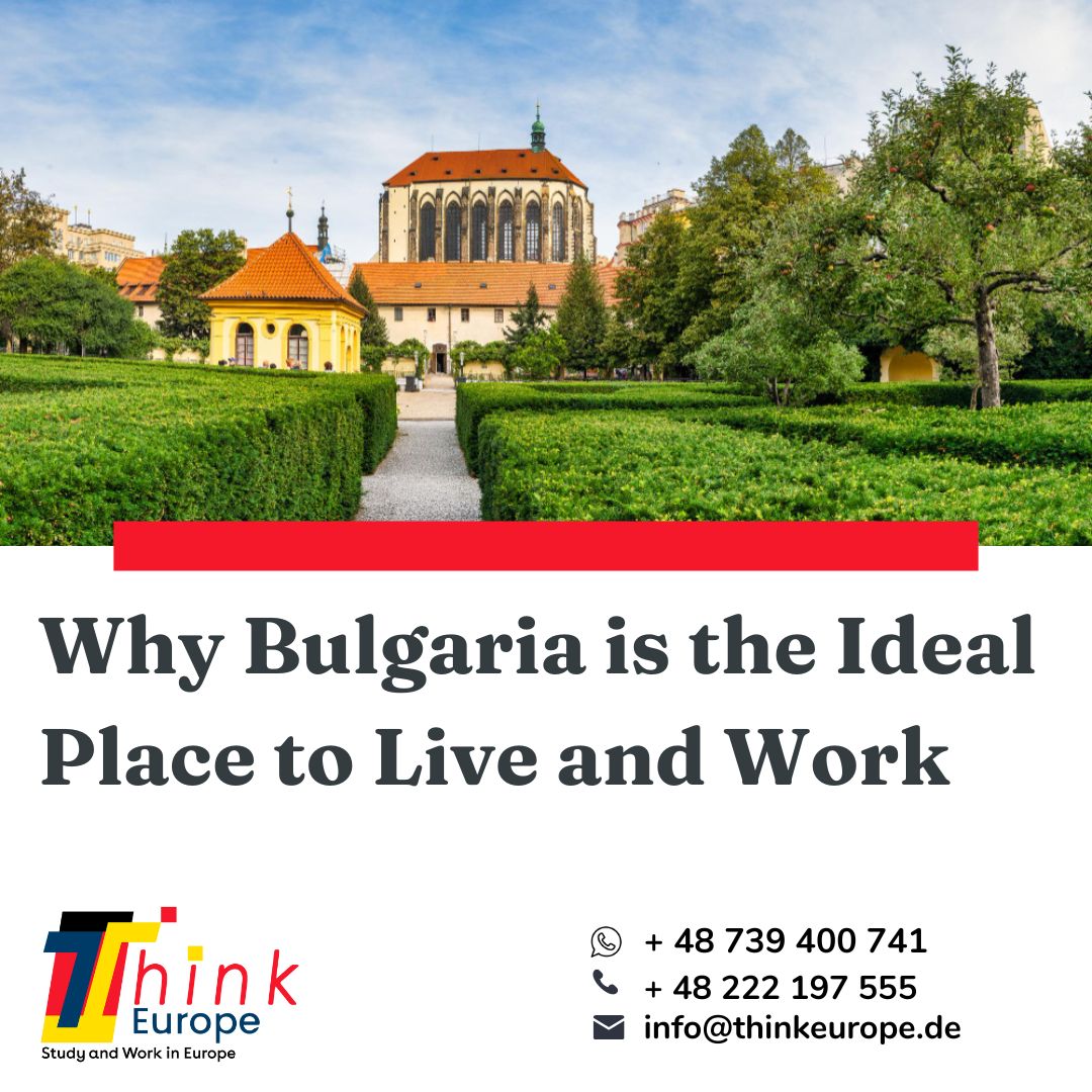 Why Bulgaria is the Ideal Place to Live and Work