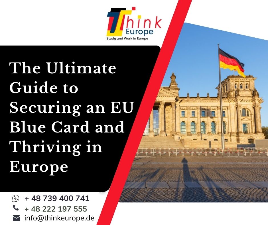 The Ultimate Guide to Securing an EU Blue Card and Thriving in Europe