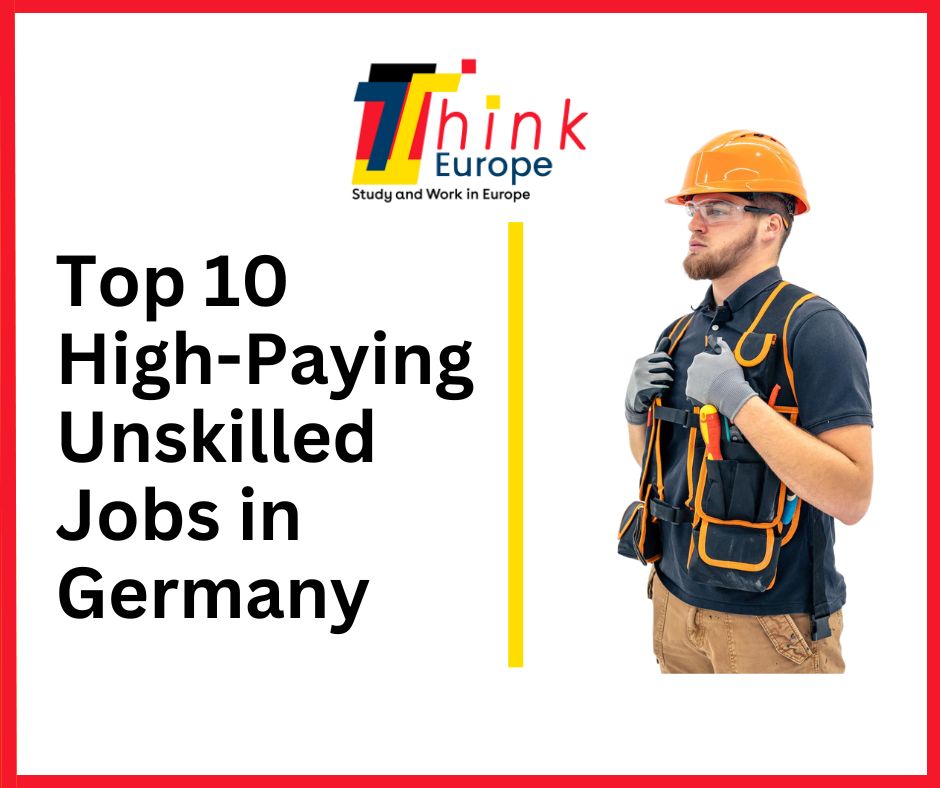 Top 10 High-Paying Unskilled Jobs in Germany