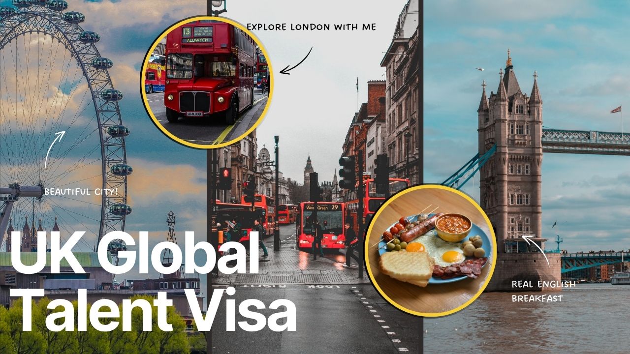Your Complete Guide to the UK Global Talent Visa