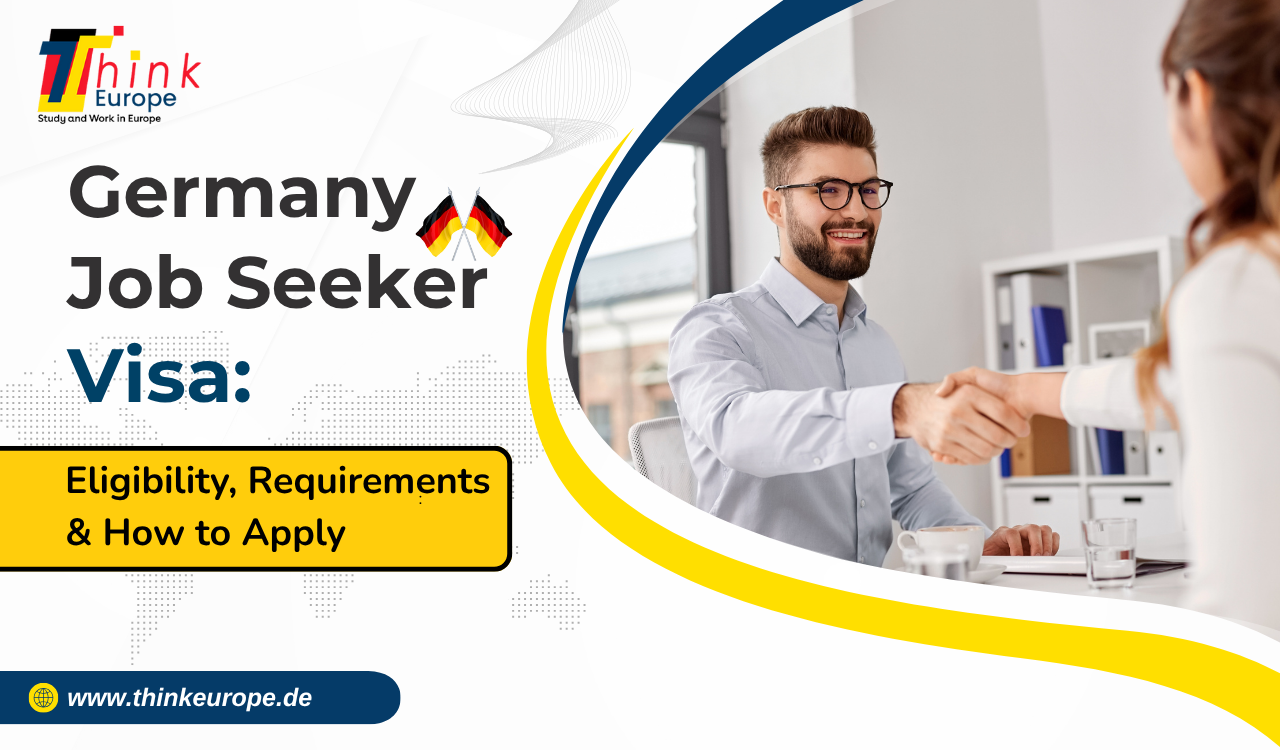 Germany Job Seeker Visa: Eligibility, Requirements & How to Apply